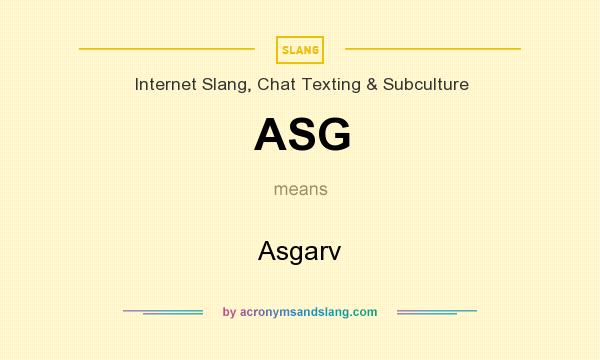 What does ASG mean? It stands for Asgarv