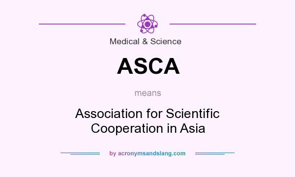 What does ASCA mean? It stands for Association for Scientific Cooperation in Asia