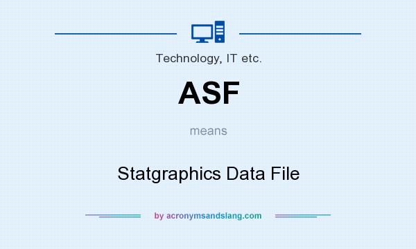 What does ASF mean? It stands for Statgraphics Data File