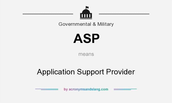 What does ASP mean? It stands for Application Support Provider