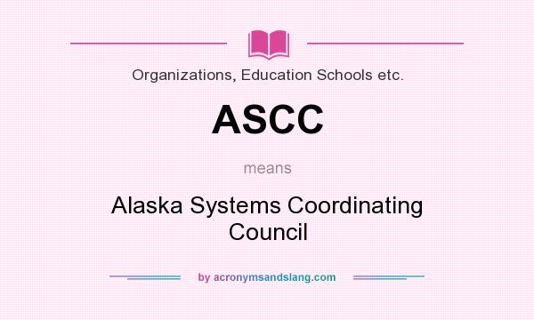 What does ASCC mean? It stands for Alaska Systems Coordinating Council