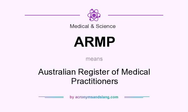 What does ARMP mean? It stands for Australian Register of Medical Practitioners