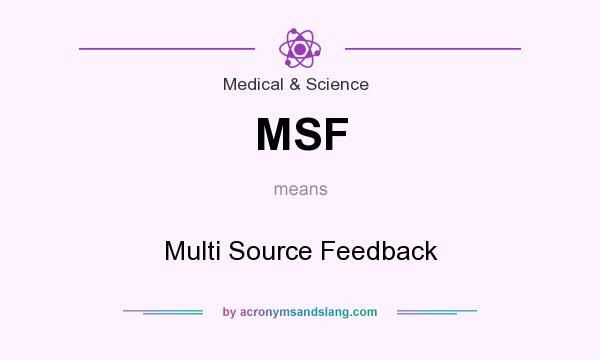 What does MSF mean? It stands for Multi Source Feedback