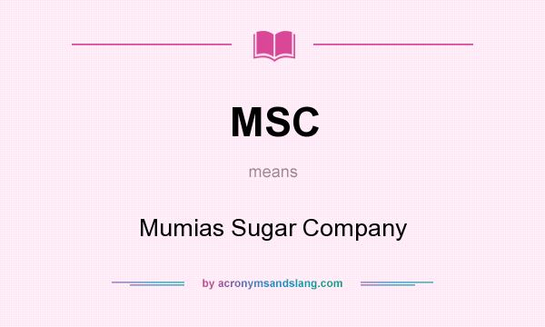 What does MSC mean? It stands for Mumias Sugar Company