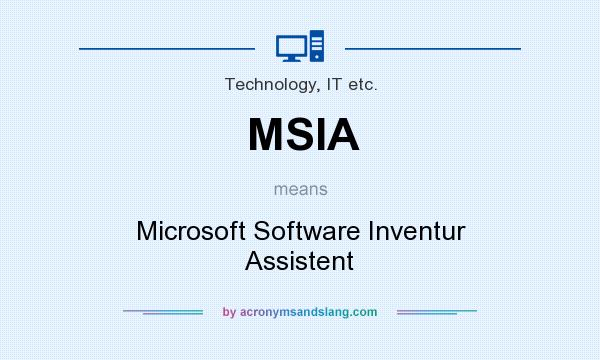 What does MSIA mean? It stands for Microsoft Software Inventur Assistent