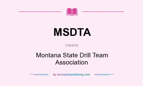 What does MSDTA mean? It stands for Montana State Drill Team Association