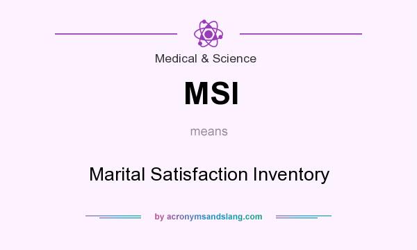 What does MSI mean? It stands for Marital Satisfaction Inventory