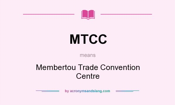 What does MTCC mean? It stands for Membertou Trade Convention Centre
