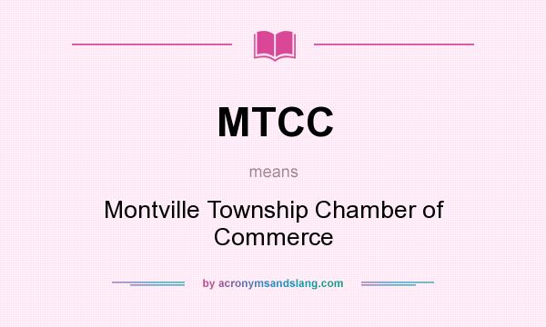 What does MTCC mean? It stands for Montville Township Chamber of Commerce