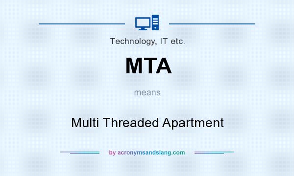 What does MTA mean? It stands for Multi Threaded Apartment