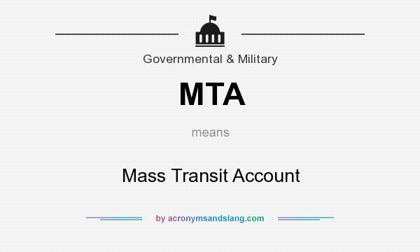 What does MTA mean? It stands for Mass Transit Account