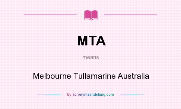 What does MTA mean? It stands for Melbourne Tullamarine Australia