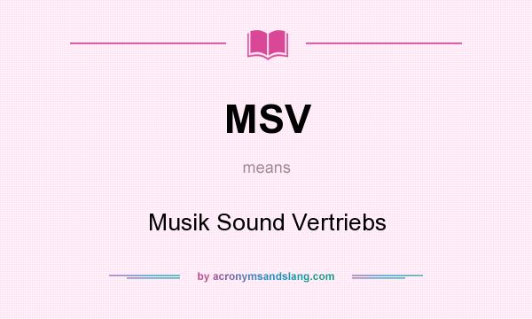 What does MSV mean? It stands for Musik Sound Vertriebs
