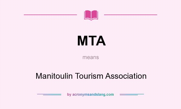 What does MTA mean? It stands for Manitoulin Tourism Association