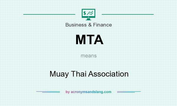 What does MTA mean? It stands for Muay Thai Association