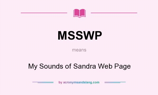 What does MSSWP mean? It stands for My Sounds of Sandra Web Page