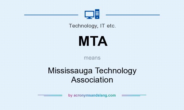 What does MTA mean? It stands for Mississauga Technology Association