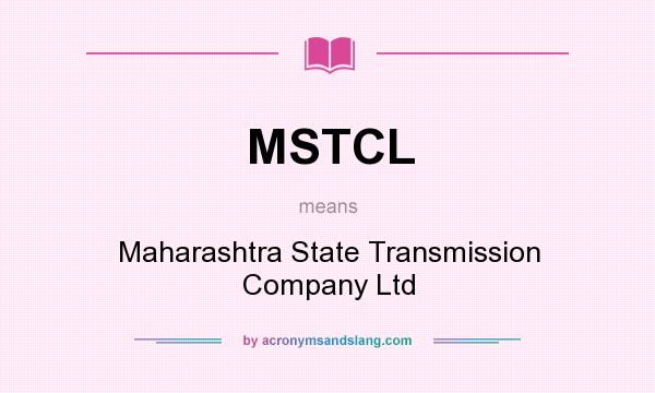 What does MSTCL mean? It stands for Maharashtra State Transmission Company Ltd