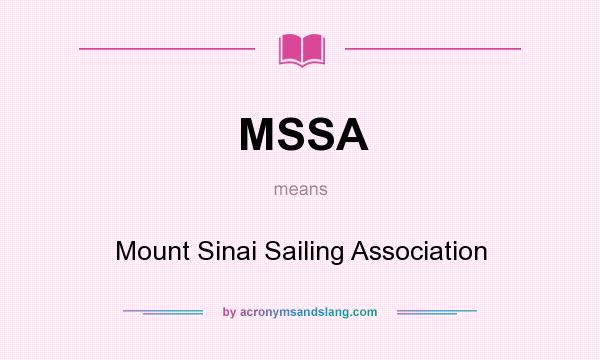 What does MSSA mean? It stands for Mount Sinai Sailing Association