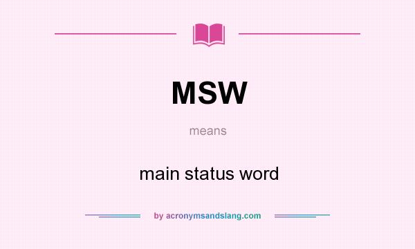 What does MSW mean? It stands for main status word