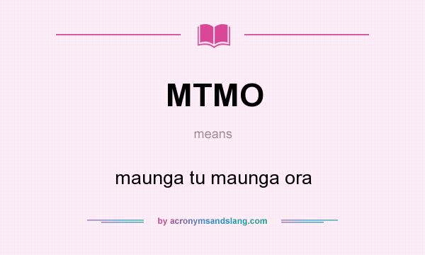 What does MTMO mean? It stands for maunga tu maunga ora