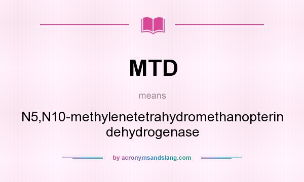 What does MTD mean? It stands for N5,N10-methylenetetrahydromethanopterin dehydrogenase
