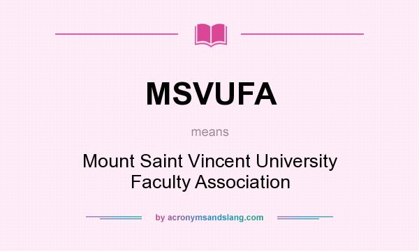 What does MSVUFA mean? It stands for Mount Saint Vincent University Faculty Association