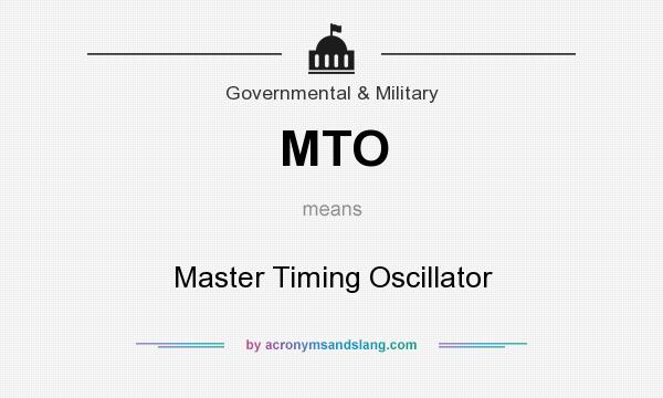 What does MTO mean? It stands for Master Timing Oscillator