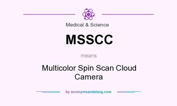 What does MSSCC mean? It stands for Multicolor Spin Scan Cloud Camera