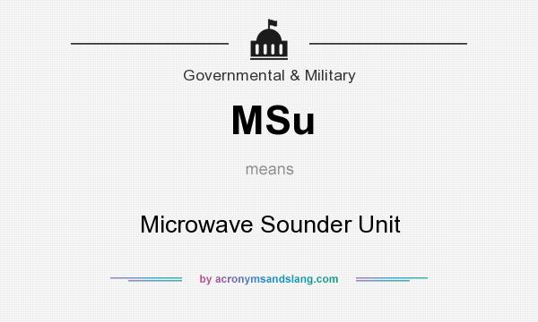 What does MSu mean? It stands for Microwave Sounder Unit