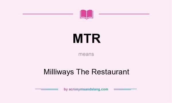 What does MTR mean? It stands for Milliways The Restaurant