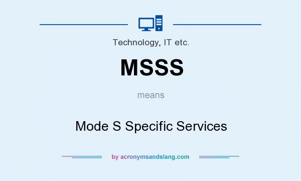 What does MSSS mean? It stands for Mode S Specific Services