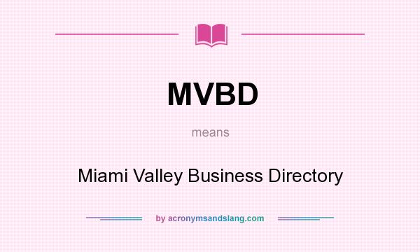 What does MVBD mean? It stands for Miami Valley Business Directory
