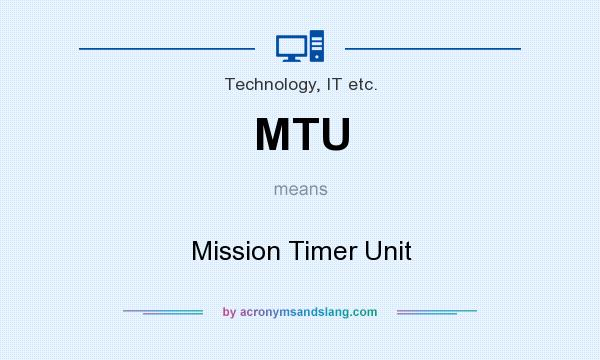 What does MTU mean? It stands for Mission Timer Unit
