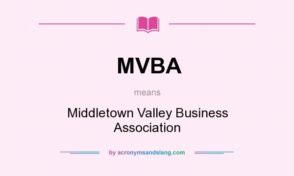 What does MVBA mean? It stands for Middletown Valley Business Association