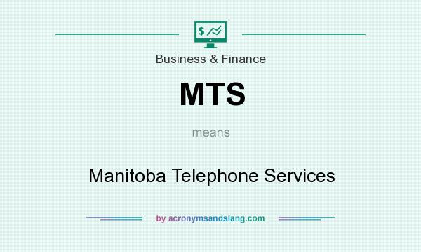 What does MTS mean? It stands for Manitoba Telephone Services