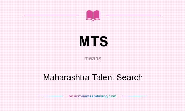 What does MTS mean? It stands for Maharashtra Talent Search