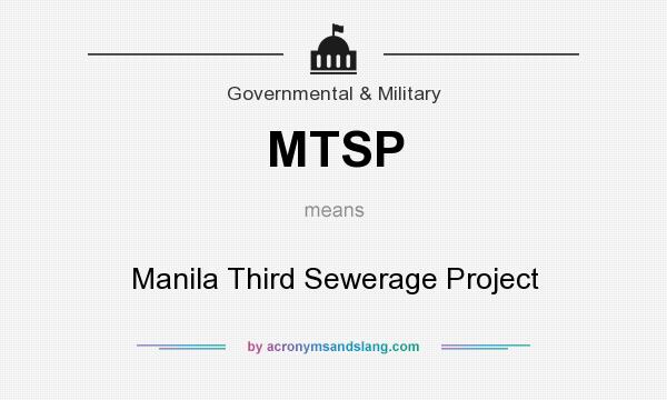 What does MTSP mean? It stands for Manila Third Sewerage Project