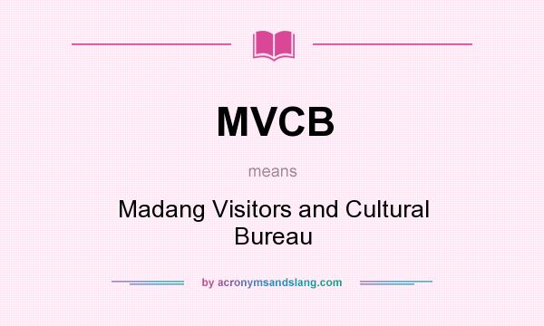 What does MVCB mean? It stands for Madang Visitors and Cultural Bureau