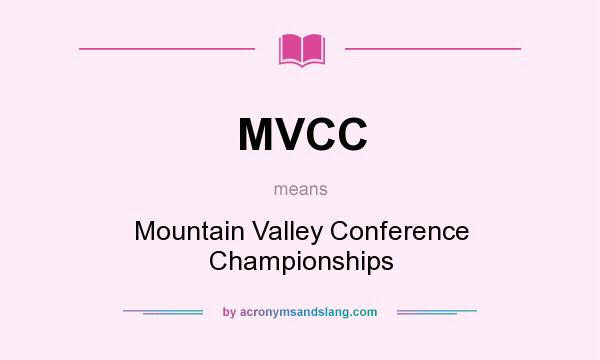 What does MVCC mean? It stands for Mountain Valley Conference Championships