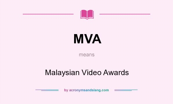 What does MVA mean? It stands for Malaysian Video Awards
