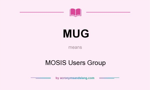 What does MUG mean? It stands for MOSIS Users Group