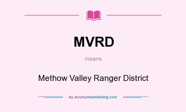 What does MVRD mean? It stands for Methow Valley Ranger District