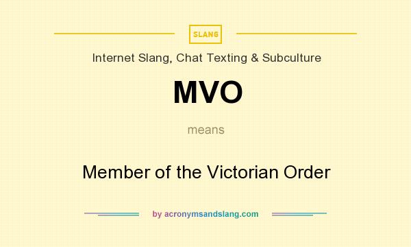 What does MVO mean? It stands for Member of the Victorian Order