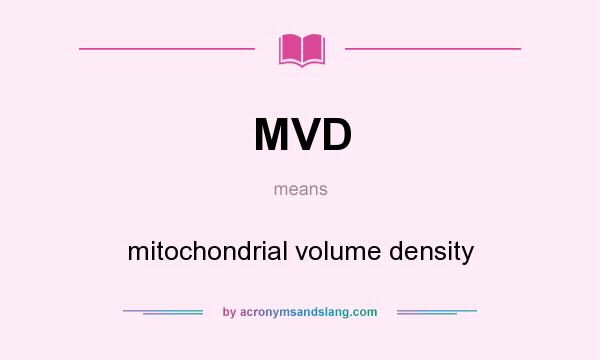 What does MVD mean? It stands for mitochondrial volume density