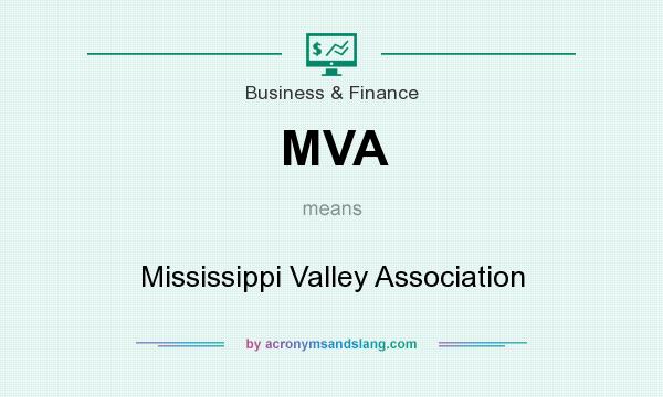 What does MVA mean? It stands for Mississippi Valley Association