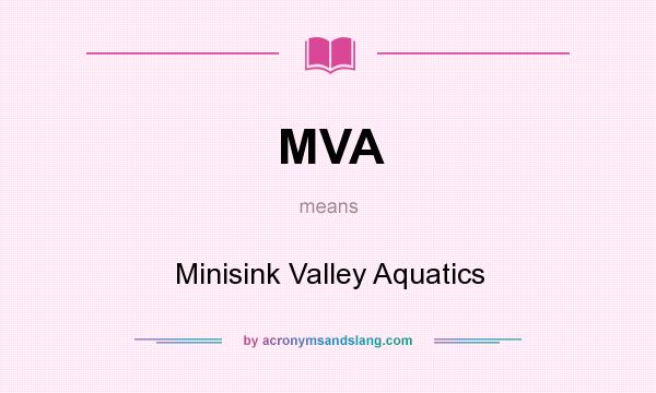 What does MVA mean? It stands for Minisink Valley Aquatics