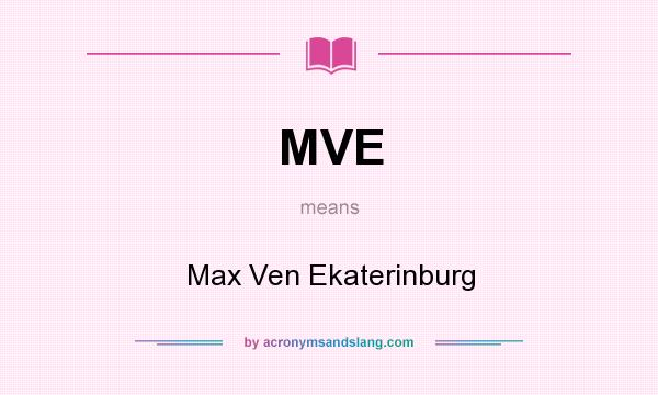 What does MVE mean? It stands for Max Ven Ekaterinburg