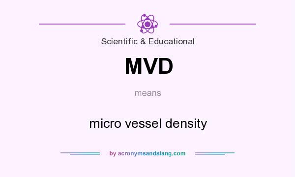 What does MVD mean? It stands for micro vessel density