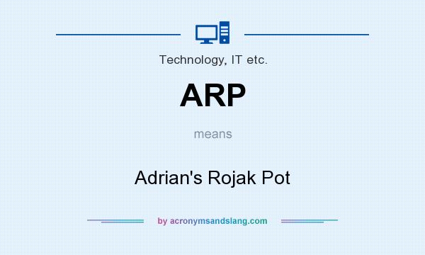 What does ARP mean? It stands for Adrian`s Rojak Pot